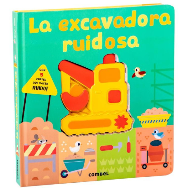 La Excavadora Ruidosa